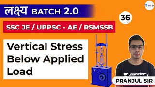 Vertical Stress Below Applied Load | Lec 36 | Geotechnical Engineering | SSC JE | Pranjul Sir