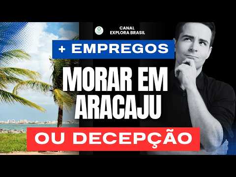 Complete Analysis of Aracaju/SE: Cost of Living, Employment, Health and Is It Worth Living?