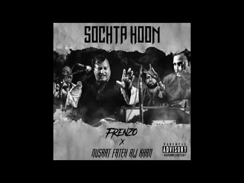 Frenzo x Nusrat SOCHTA HOON (OFFICIAL MUSIC AUDIO)