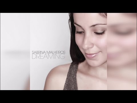 Sabrina Malheiros - Dreaming (Full Album Stream)