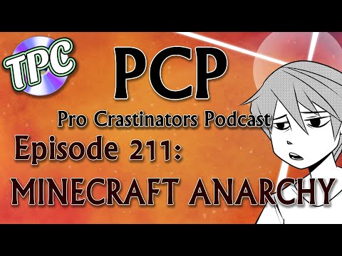 MINECRAFT ANARCHY (ft. FitMC) - The Pro Crastinators Podcast, Episode 211