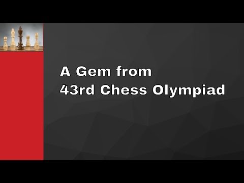 A Gem from 43rd Chess Olympiad