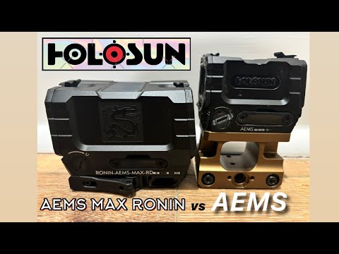 HOLOSUN AEMS VS AEMS MAX RONIN