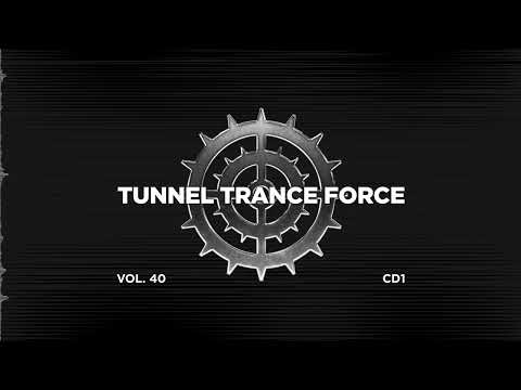Tunnel trance force 40 - CD1 - 320 kbps / 4K video