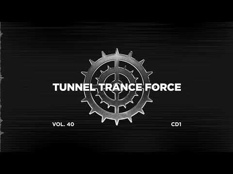 Tunnel trance force 40 - CD1 - 320 kbps / 4K video