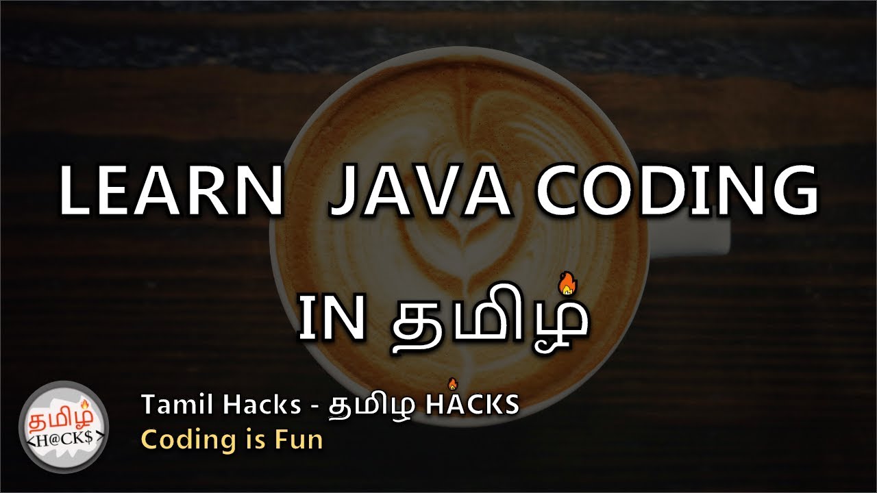 Learn Java In Tamil | Beginner to Advance Complete guide | Tamil Hacks