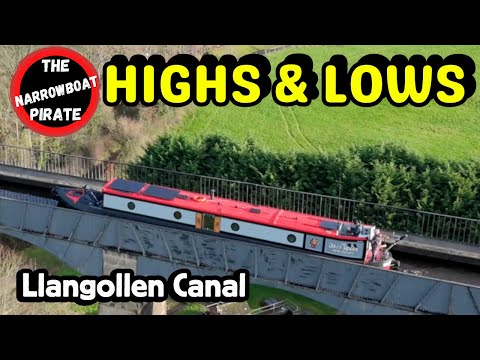 The Highest Highs… and the Hardest Lows | Llangollen Canal