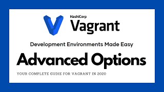 Vagrant 101 -  Advanced Options