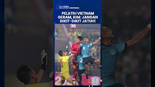 Poin Buruk Jadi Sorotan Pelatih Timnas Vietnam, Kim Sang-sik: Jangan Dikit-dikit Jatuh!