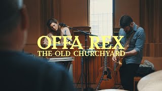 Offa Rex - The Old Churchyard