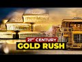 21st Century Gold Rush Explained