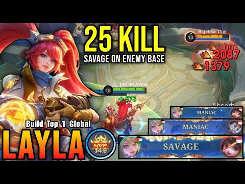 SAVAGE & 2x MANIAC!! 25 Kills Layla Perfect Savage on Enemy Base!! - Build Top 1 Global Layla ~ MLBB