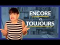 Mastering French Adverbs: Encore et Toujours