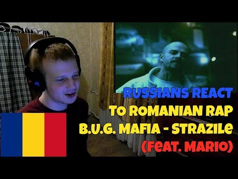 RUSSIANS REACT TO ROMANIAN RAP | B.U.G. Mafia - Strazile (feat. Mario) | REACTION TO ROMANIAN RAP