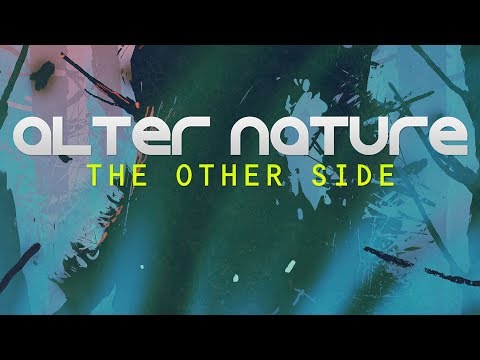 Alter Nature - The Other Side (Official Audio)