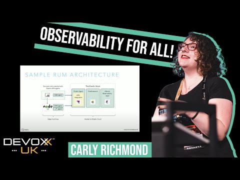 Observability for All! by Carly Richmond