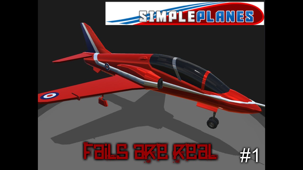 SimplePlanes #1 - #TheFailsAreReal
