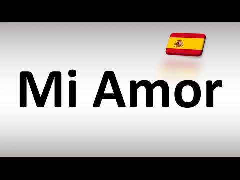 How to Pronounce Mi Amor (Spanish)