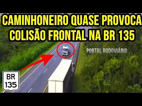 Caminhoneiro invade contramão e quase provoca colisão frontal na BR 135 em MG