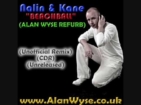 Nalin & Kane - Beachball (Alan Wyse Refurb)