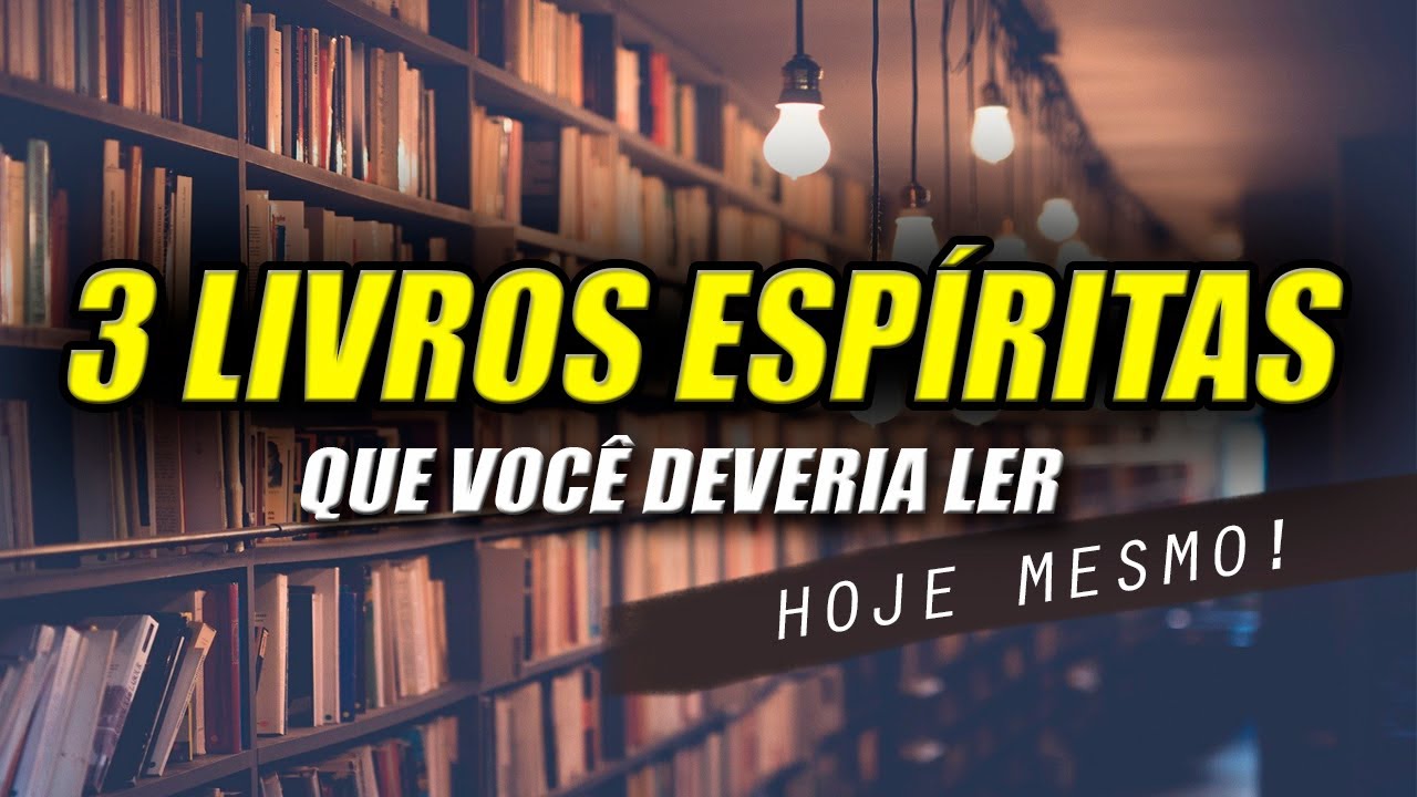 3 livros espíritas que você deveria ler hoje [LIVROS ESPÍRITAS] #livrosespíritas