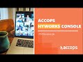 Accops HyWorks Management Console Walkthrough
