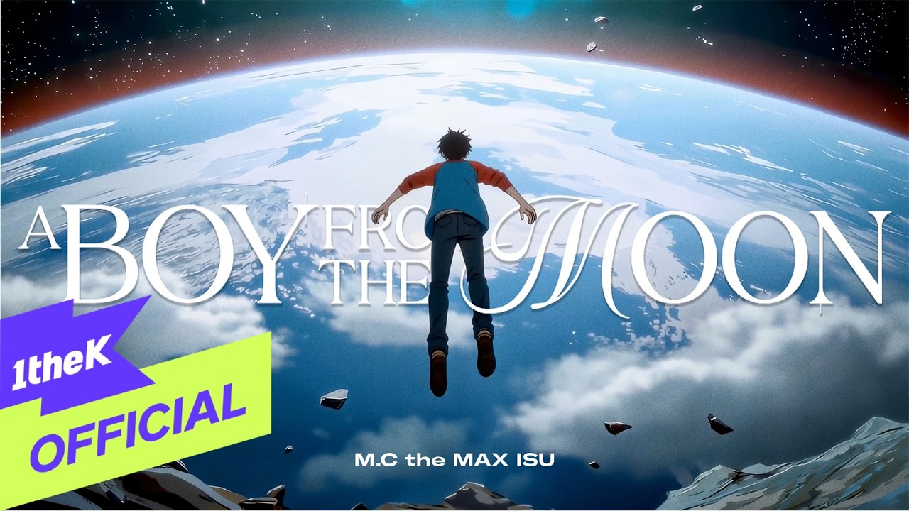 [MV] M.C the MAX(엠씨더맥스) _ A Boy From The Moon (2026)