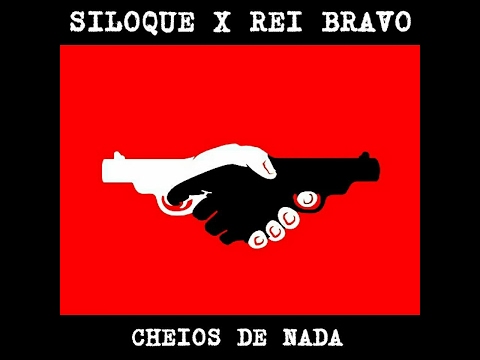 Rei Bravo x Siloque - Cheios de Nada (Lyric Video)