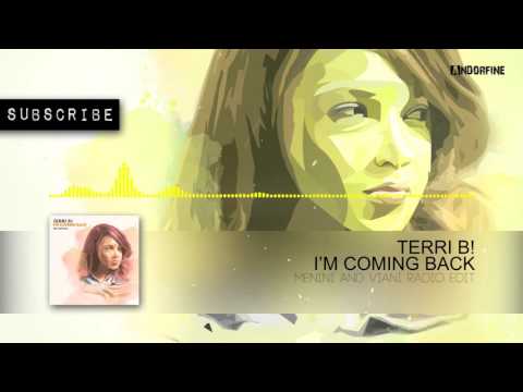 Terri B! - I'm Coming Back (Menini and Viani Radio Edit)