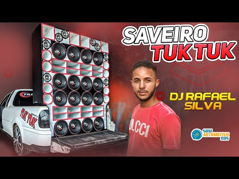 CD SAVEIRO TUK TUK 2022 - DJ RAFAEL SILVA