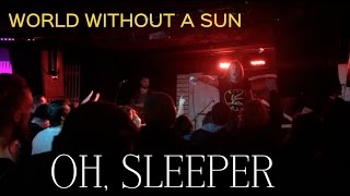 Oh Sleeper - World Without A Sun (live in Toronto)