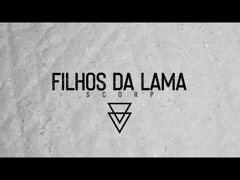 SCORP - FILHOS DA LAMA