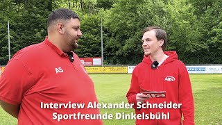 Interview Alexander Schneider Sportfreunde Dinkelsbühl