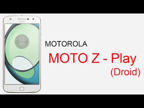 Motorola Moto Z Play (Droid) | Specifications and Features