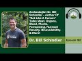 Exploring Ancestral Diets with Dr. Bill Schindler: Eat Like a Human