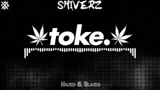 CHOP n TOKE. - Mixed by Shiverz [Exclusive Mix]
