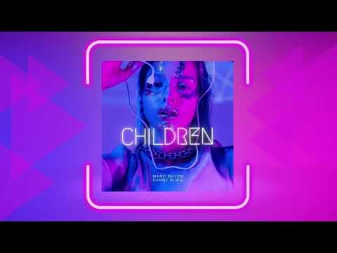 Marc Rayen x @DannyBurg - Children