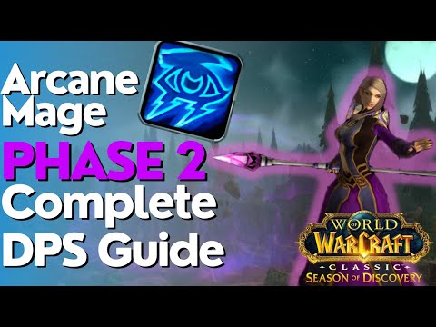 SoD Phase 2 Arcane Mage Complete DPS Guide | Season of Discovery