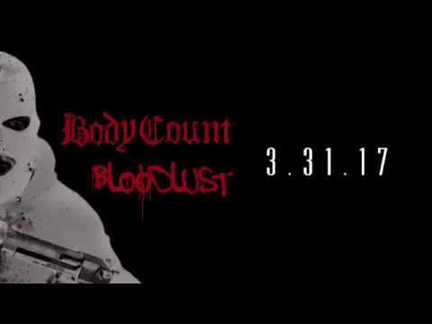 BODY COUNT - Behind the Bloodlust Episode  1