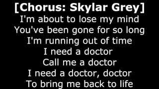 Dr. Dre, Eminem &amp; Skylar Grey - I Need A Doctor (Lyrics)