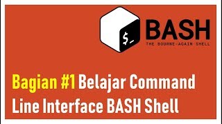 bagian#1 Belajar Command Line Interface Linux (BASH) - 17 perintah dasar