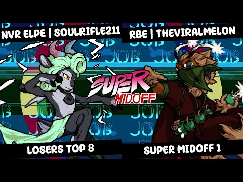 Super Midoff 1 - NVR ELPE | Soulrifle211 (Absa) vs RBE | TheViralMelon (Mollo) - Losers Top 8