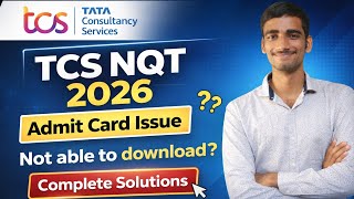 TCS NQT 2026 Admit Card Issue 😱 | Not Able to Download? Complete Solution (Step by Step)