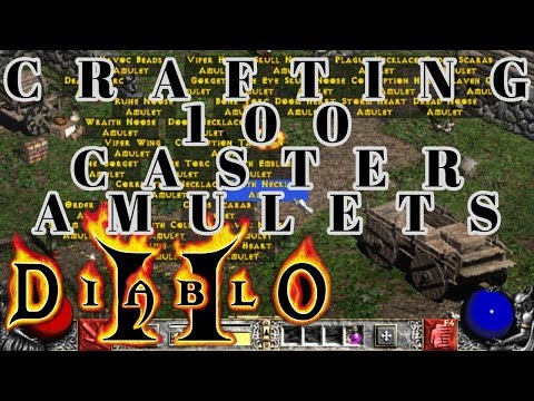 DIABLO 2 - CRAFTING 100 CASTER AMULETS