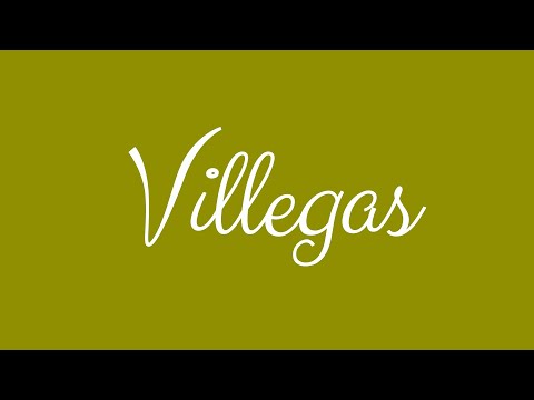 Learn how to Sign the Name Villegas Stylishly in Cursive Writing