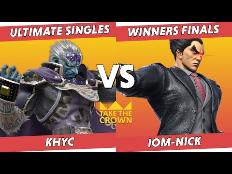 Take the Crown #4 Winenrs Finals - khyc (Ganondorf) vs IOM-Nick (Kazuya)
