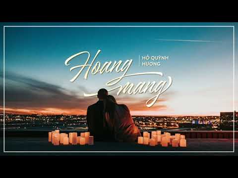 🎧 HOANG MANG - HỒ QUỲNH HƯƠNG | LYRICS 🎧