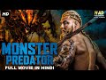MONSTER PREDATOR Hollywood Movie Hindi Dubbed Hollywood Action Movies In Hindi Dubbed Full HD