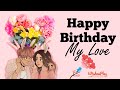 Birthday Wishes For Girlfriend Long Distance Relationship