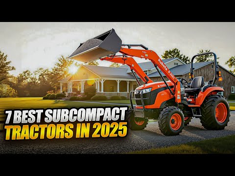 7 Best Subcompact Tractors in 2025